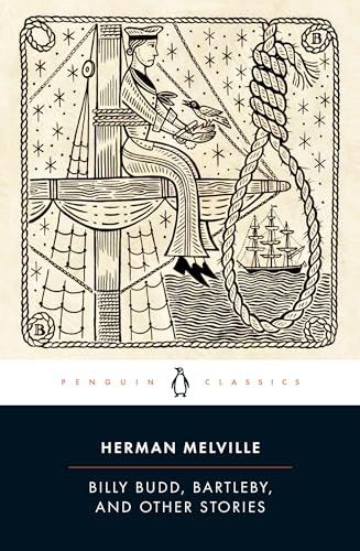 Billy Budd, Bartleby, and Other Stories