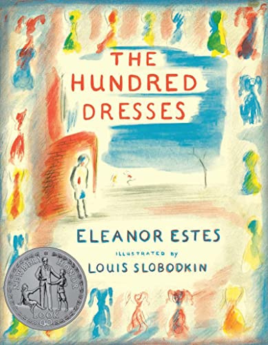 The Hundred Dresses: A Newbery Honor Middle Grade Book About Kindness and Acceptance