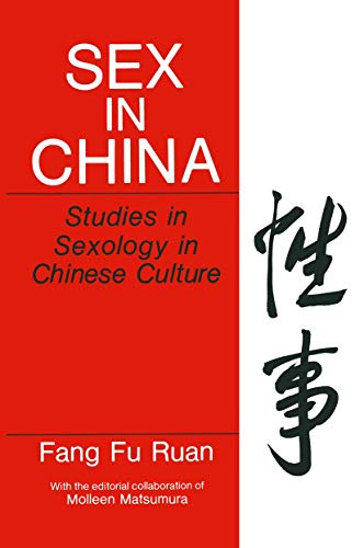 Sex in China: Studies in Sexology in Chinese Culture (Perspectives in Sexuality)