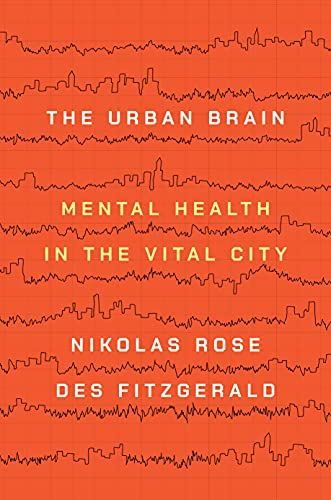 The Urban Brain: Mental Health in the Vital City