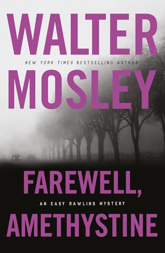Farewell, Amethystine (Easy Rawlins mysteries)