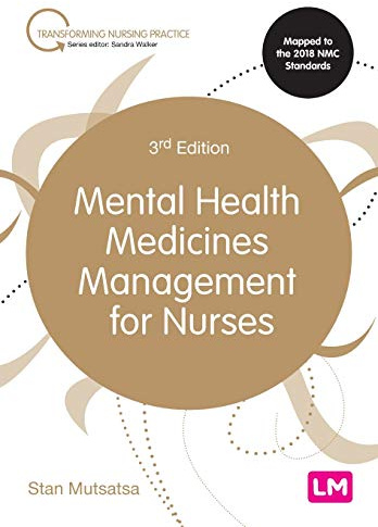 Mental Health Medicines Management for Nurses (Transforming Nursing Practice Series)