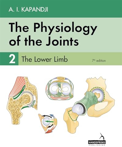 The Physiology of the Joints - Volume 2: The Lower Limb