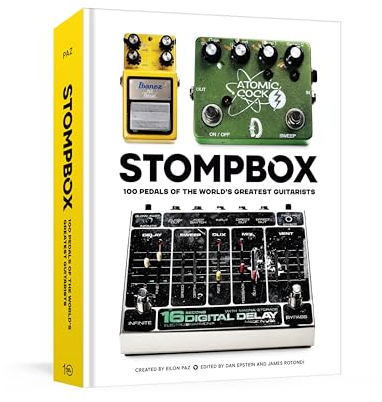 Stompbox: 100 Pedals of the World's Greatest Guitarists