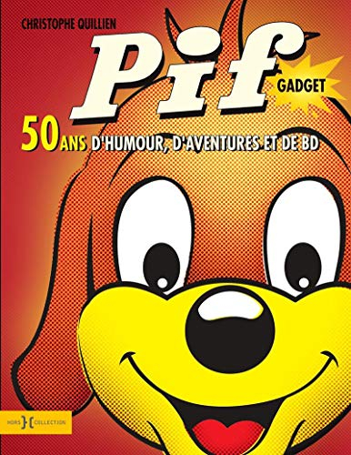 Pif GADGET - 50 ans d'humour, d'aventures et de BD