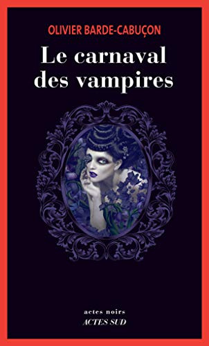 Le carnaval des vampires: Une enquête du commissaire aux morts étranges