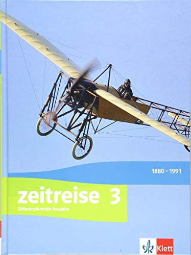 Zeitreise 3. Differenzierende Ausgabe Nordrhein-Westfalen, Schleswig-Holstein und Sachsen-Anhalt: Schulbuch Klasse 9/10 (Zeitreise. Differenzierende ... und Sachsen-Anhalt ab 2017)