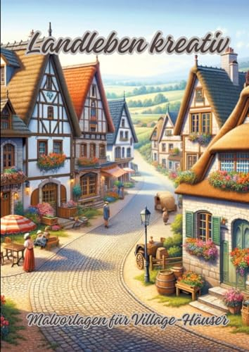 Landleben kreativ: Malvorlagen für Village-Häuser