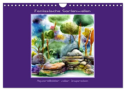 Fantastische Gartenwelten - Aquarellbilder voller Inspiration (Wandkalender 2026 DIN A4 quer), CALVENDO Monatskalender: Traumgarten, Aquarelle (CALVENDO Natur)