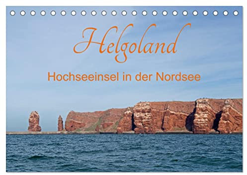Helgoland - Hochseeinsel in der Nordsee (Tischkalender 2026 DIN A5 quer), CALVENDO Monatskalender: Natur und Kultur auf der einzigen deutschen Hochseeinsel (CALVENDO Orte)