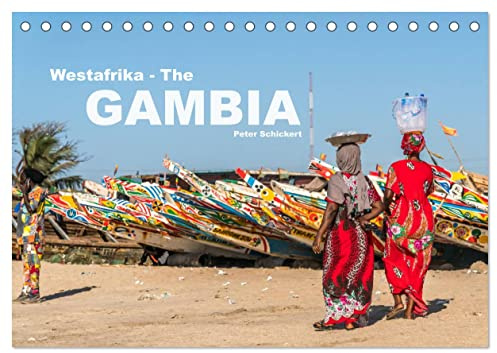 Westafrika - The Gambia (Tischkalender 2026 DIN A5 quer), CALVENDO Monatskalender: 13 wunderbare Farbfotos aus dem afrikanischen Gambia vom Reisefotografen Peter Schickert. (CALVENDO Orte)