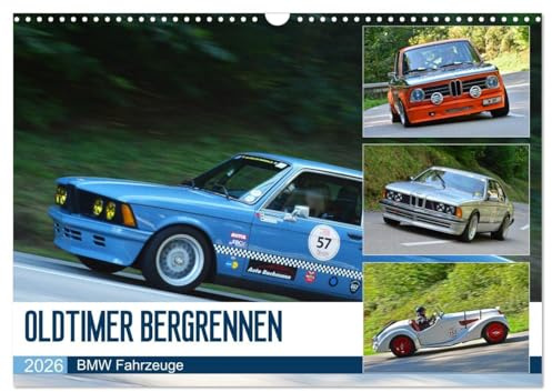 OLDTIMER BERGRENNEN - BMW Fahrzeuge (Wandkalender 2026 DIN A3 quer), CALVENDO Monatskalender: Die schnellen Bayern am Berg (CALVENDO Mobilitaet)