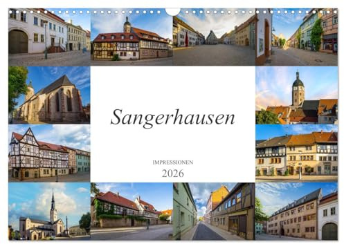 Sangerhausen Impressionen (Wandkalender 2026 DIN A3 quer), CALVENDO Monatskalender: Sangerhausen schöne Stadt im Harz (CALVENDO Orte)