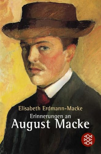 Erinnerung an August Macke: Mit e. biograph. Essay v. Lothar Erdmann. Vorw. v. Günter Busch
