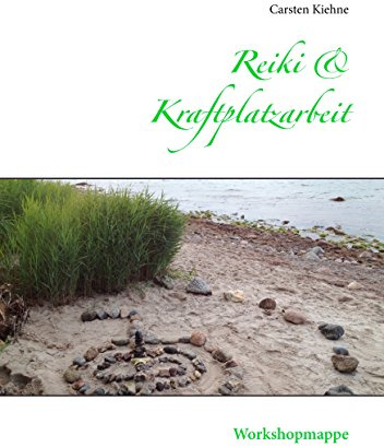 Reiki & Kraftplatzarbeit: Workshopmappe