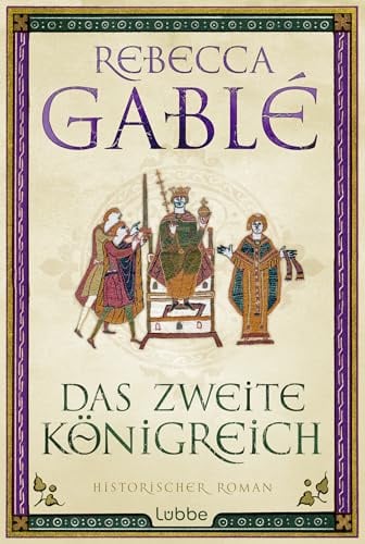 Das zweite Königreich: Epischer historischer Roman über Macht, Verrat und Liebe (Helmsby-Reihe, Band 2)