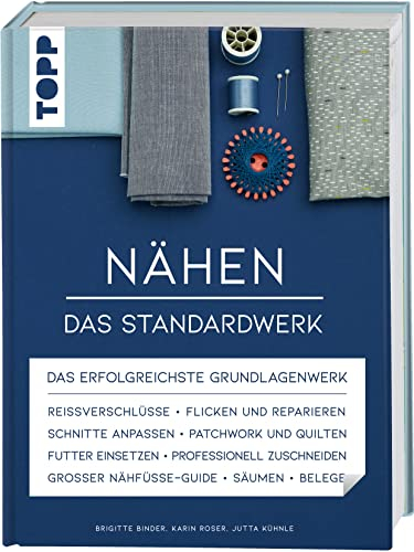 Nähen - Das Standardwerk: Mit vielen aktuellen Trend- und Spezialtechniken, über 1100 Abbildungen und 130 Minuten Online-Videos