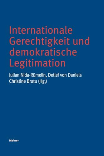 Internationale Gerechtigkeit und demokratische Legitimation (Deutsches Jahrbuch Philosophie)
