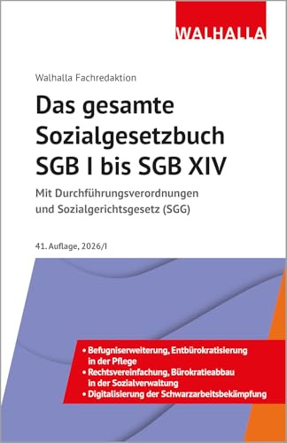 Das gesamte Sozialgesetzbuch SGB I bis SGB XIV Ausgabe 2026/I: Mit Durchführungsverordnungen und Sozialgerichtsgesetz (SGG)