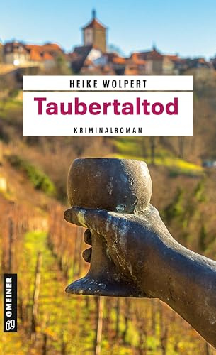 Taubertaltod: Kriminalroman (Kriminalromane im GMEINER-Verlag)