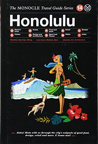 The Monocle Travel Guide to Honolulu: The Monocle Travel Guide Series