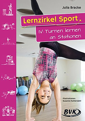 Lernzirkel Sport 4: Turnen lernen an Stationen: Turnen lernen an Stationen - 1. - 4 Klasse