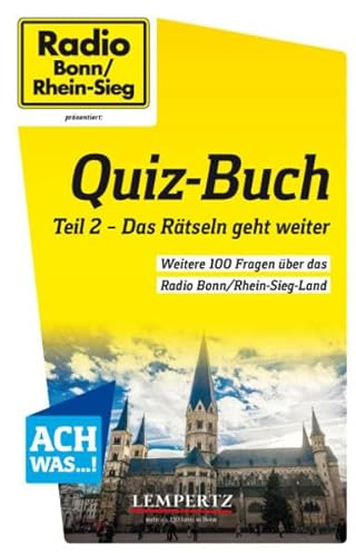 Radio Bonn/Rhein-Sieg Quiz-Buch: Teil 2 – Das Rätseln geht weiter
