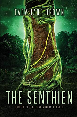 The Senthien: A Sci-Fi Romance: 1 (Descendants of Earth)