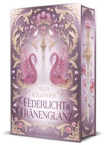Federlicht & Tränenglanz: Märchenhafte Fantasy für alle Schwanensee-Fans | Schmuckausgabe mit Farbschnitt-Garantie