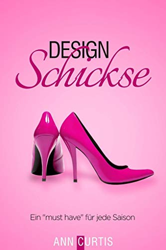 Design Schickse: Ein must have für jede Saison: Ein “must have” für jede Saison