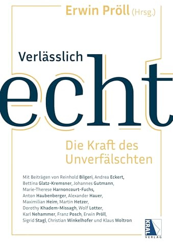 Verlässlich echt: Die Kraft des Unverfälschten