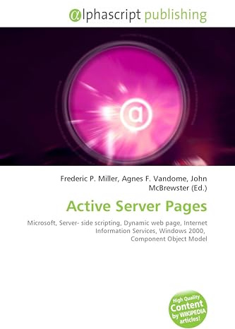 Active Server Pages: Microsoft, Server- side scripting, Dynamic web page, Internet Information Services, Windows 2000, Component Object Model