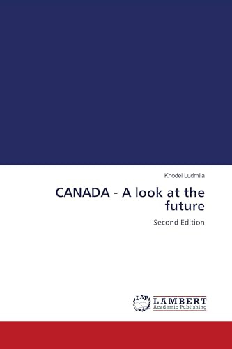 CANADA - A look at the future: Second Edition