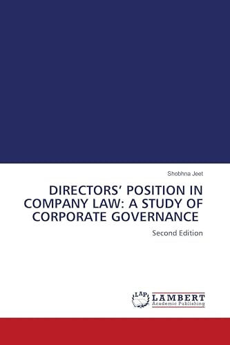 DIRECTORS' POSITION IN COMPANY LAW: A STUDY OF CORPORATE GOVERNANCE: Second Edition