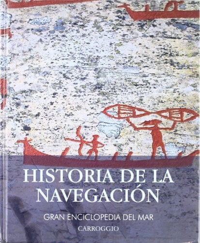 Historia de la navegacion (gran enciclopedia del mar)
