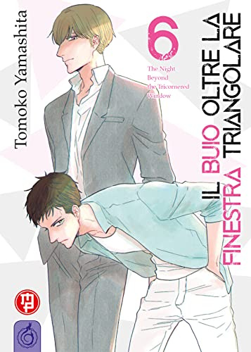 Il buio oltre la finestra triangolare (Vol. 6)