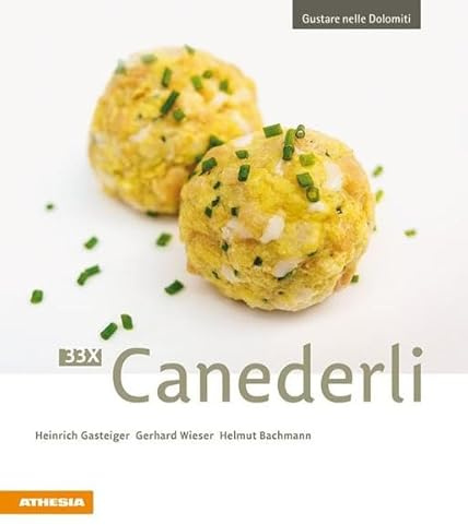 33 x Canederli: Gustare nelle Dolomiti