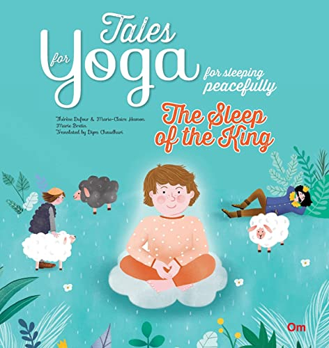 Tales for Yoga: The Sleep of the King