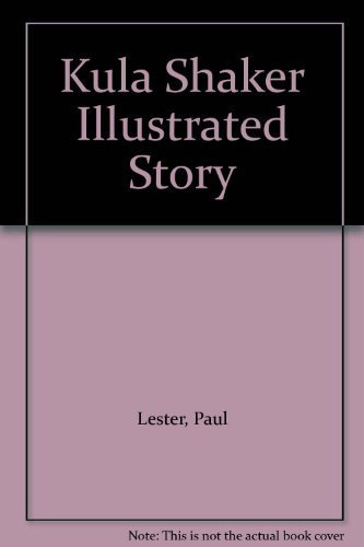 Kula Shaker: The Illustrated Story