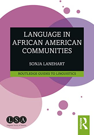 Language in African American Communities (Routledge Guides to Linguistics)