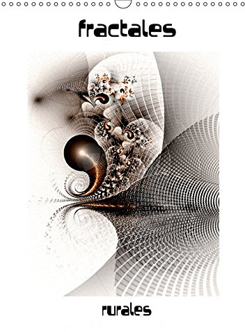 fractales rurales (Calendrier mural 2018 DIN A3 vertical): des images fractales numériques créées avec le logiciel apophysis (Calendrier mensuel, 14 ... Numeriques Creees Avec Le Logiciel Apophysis