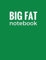 Big Fat Notebook (600 Pages): Forest Green, Extra Large Ruled Blank Notebook, Journal, Diary (8.5 x 11 inches) (Journals and Notebooks)