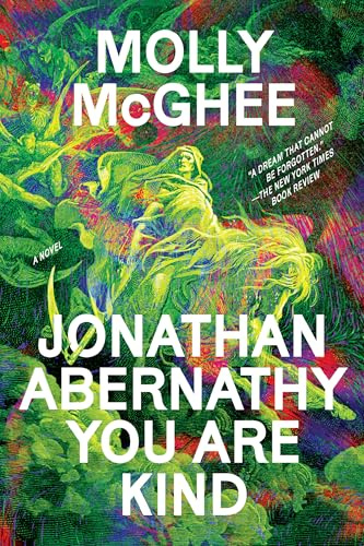 Jonathan Abernathy You Are Kind: A Novel