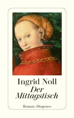 Der Mittagstisch: Roman (detebe)