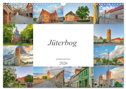 Jüterbog Impressionen (Wandkalender 2026 DIN A3 quer), CALVENDO Monatskalender: Zwölf Bilder der wunderschönen Stadt Jüterbog (CALVENDO Orte)