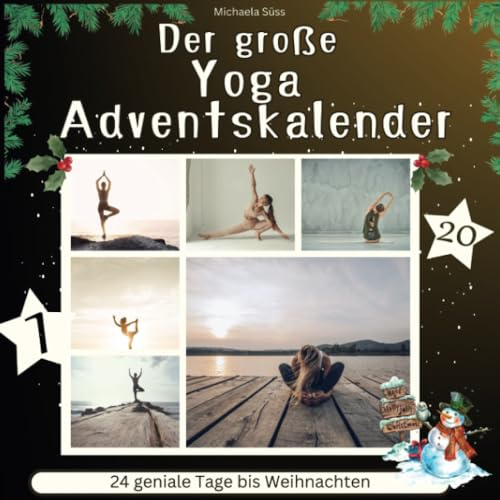Der grosse Yoga-Adventskalender: 24 geniale Tage bis Weihnachten