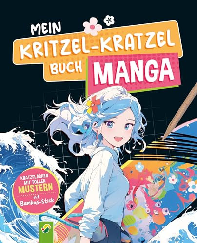 Mein Kritzel-Kratzel Buch Manga: Manga-Kratzmotive mit tollen Farbeffekten für Kinder ab 8 Jahren, mit Bambus-Stick
