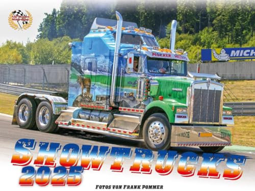 Showtruck Kalender 2025: Airbrushbemalte Trucks