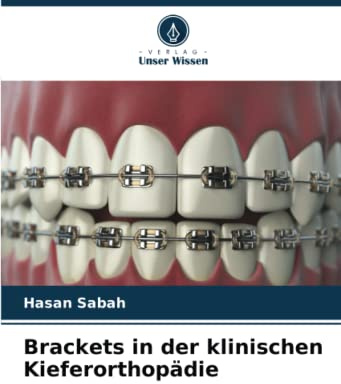 Brackets in der klinischen Kieferorthopädie