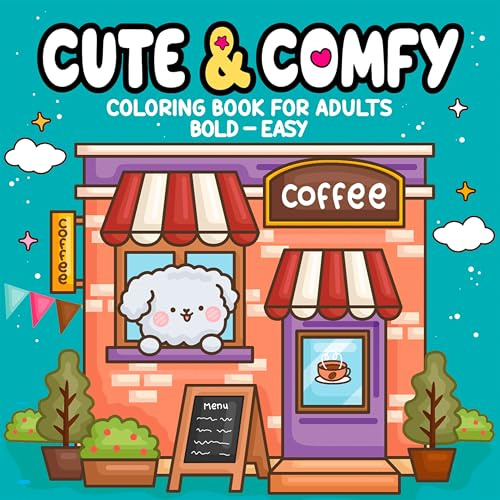 Cute & Comfy - Coloring Book for Adults: Bold - Easy